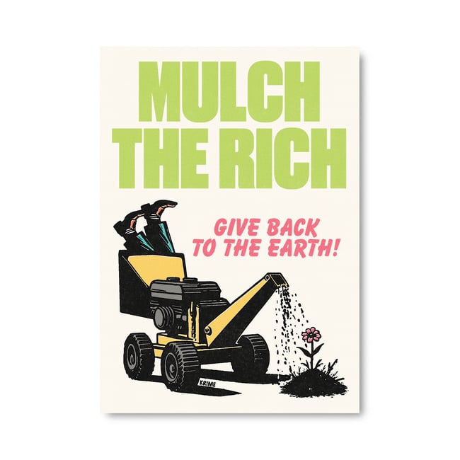 MULCH THE RICH POSTER