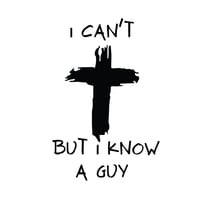 I know a guy 6” to 10” decal vinyl sticker