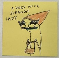 A very nice, strange lady 