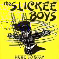 The Slickee Boys - Here To Stay 7"