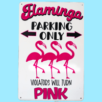 Image 1 of Fun Flamingo sign - Flamingo Parking Only Violators turn pink!