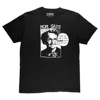 Mom Says Tee