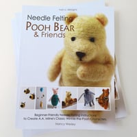 Image 1 of Needle Felting Pooh Bear & Friends - Paperback Book