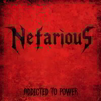 Image 1 of Nefarious "Addicted to Power" LP