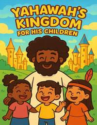 Image 1 of Yahawah’s Kingdom for His Children: Volume 2  Ages 3-7