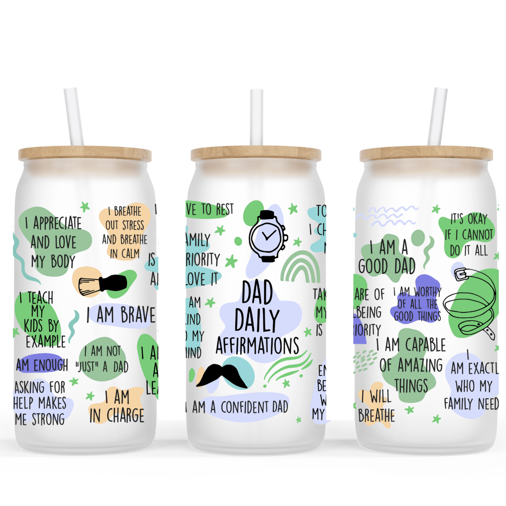 Image of Dad Daily Affirmations Glass Cup💙✨