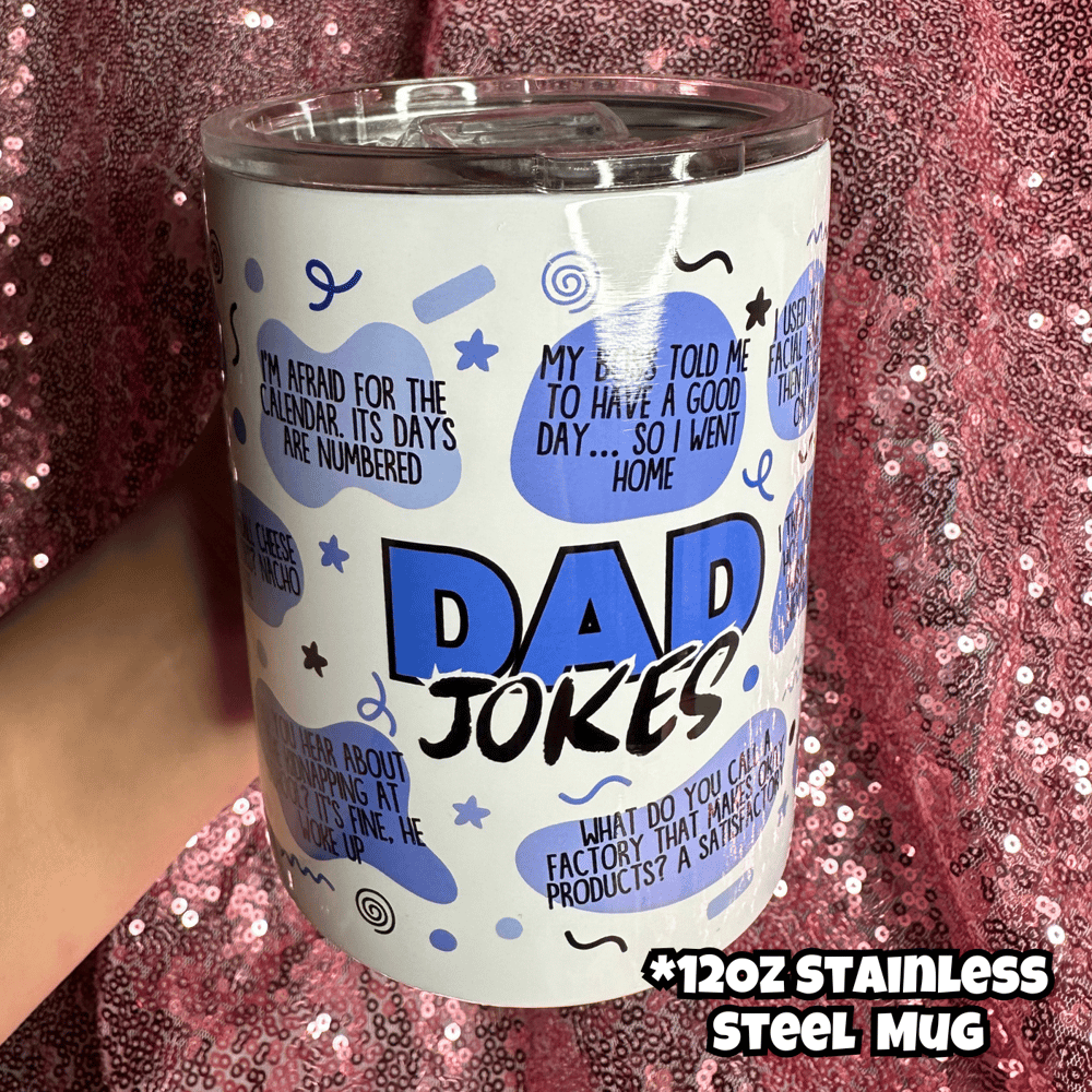 Image of Dad Jokes Mug😂✨(Glass or Stainless Steel Options)