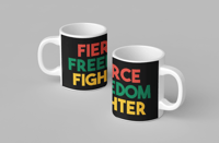 Image 1 of Fierce Freedom Fighter Mug