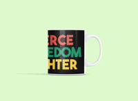 Image 2 of Fierce Freedom Fighter Mug