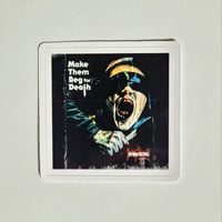 Image 1 of Dying Fetus Make Them Beg For Death Glossy Finish Vinyl Sticker