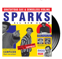 SPARKS - Gratuitous Sax & Senseless Violins