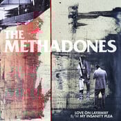 Image of The Methadones - Love On Layaway 7" (red) PRE-ORDER 