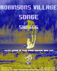 Robinson's Village, Songe, sra666 @ the Pink Moon