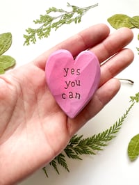Image 1 of Yes You Can - Mini Wood Burned Heart