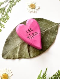 Image 2 of Let Them - Mini Wood Burned Heart