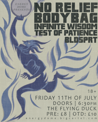 No Relief, BodyBag, Infinite Wisdom + support
