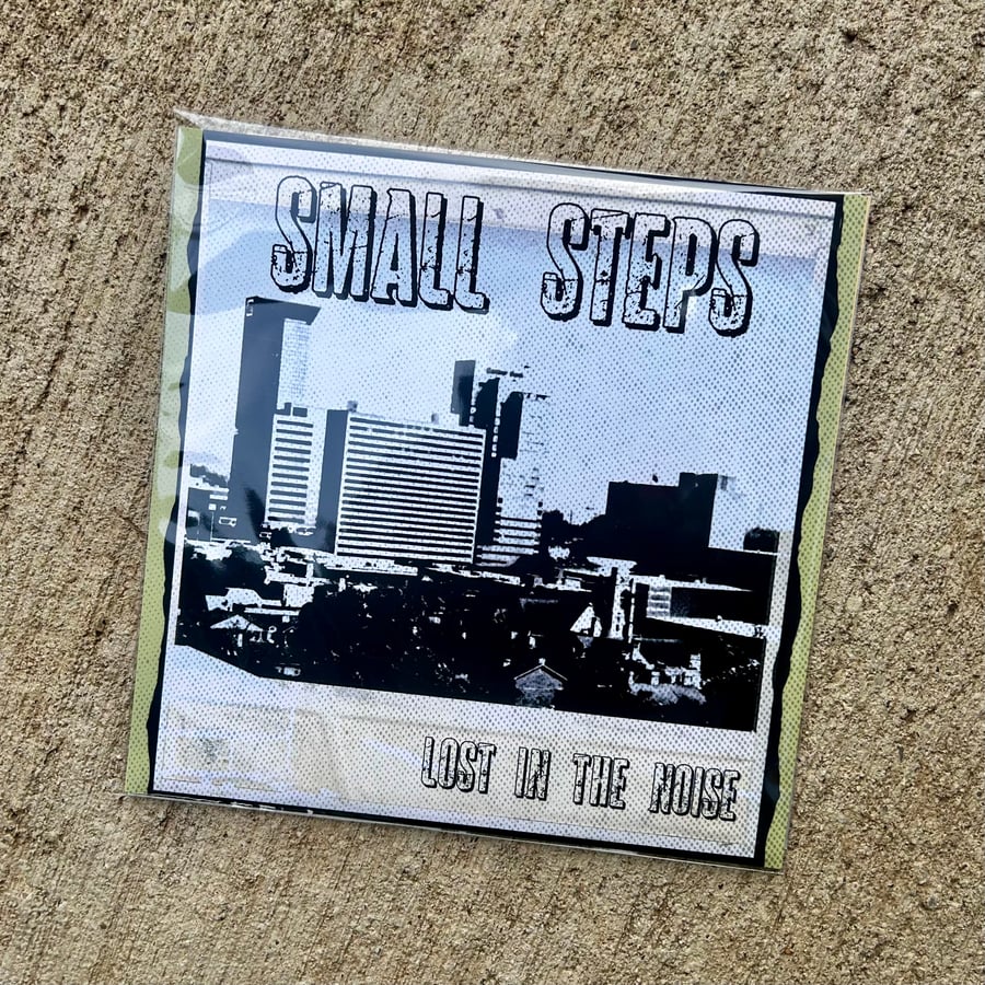 Image of Small Steps - "Lost In The Noise" 7" EP