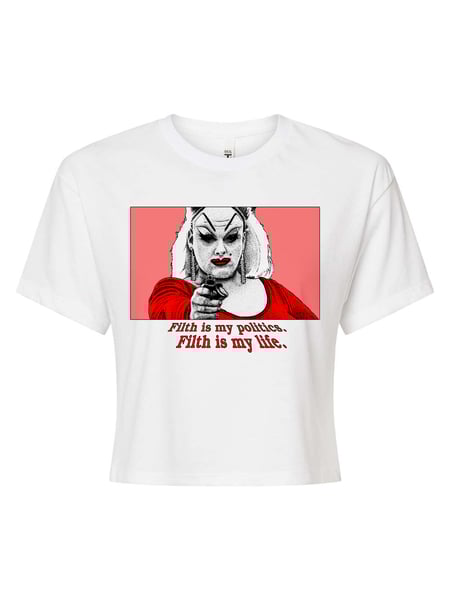 Image of *LIMITED* FILTH IS MY LIFE - CROP