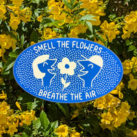 Smell the Flowers Sticker