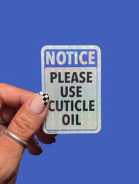 *NEW* Notice: Please Use Cuticle Oil Prismatic Sticker