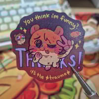 Funny trauma Sticker