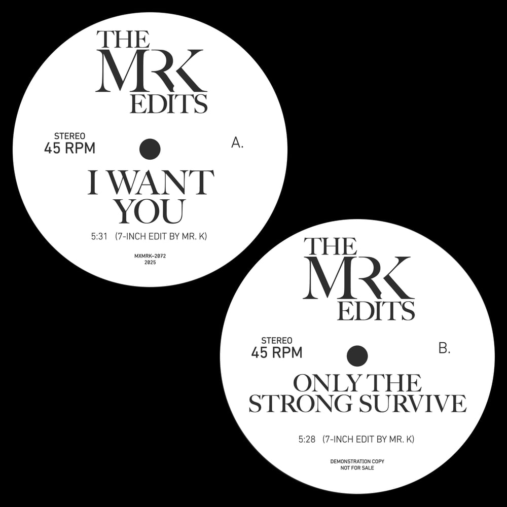 [7"] I Want You b/w Only The Strong Survive— MXMRK-2072