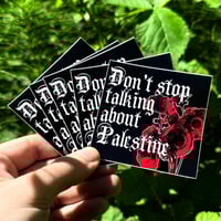 Image 1 of "Don't stop talking about Palestine" Sticker Bundle