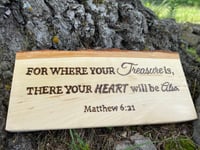 Image 4 of Matthew 6:21 - Basswood Plaque 