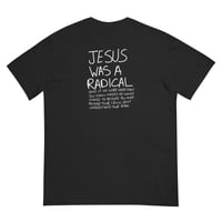 Image 4 of JESUS WAS A RADICAL T