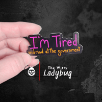 Image 2 of I'm Tired Sticker