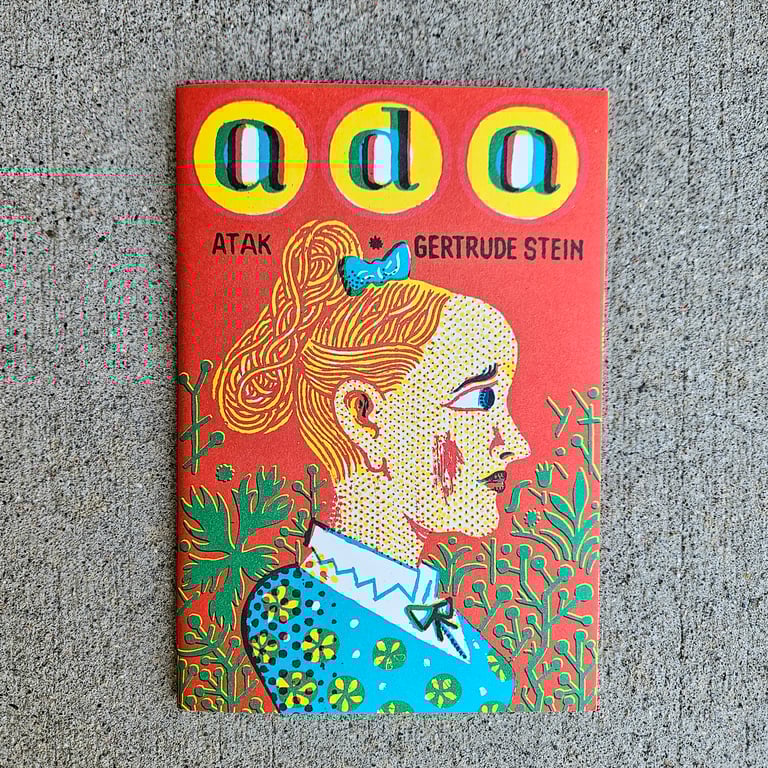 Ada by Atak (and Gertrude Stein)