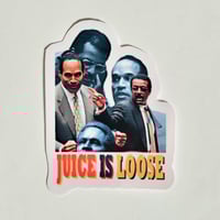 Image 1 of OJ Simpson With The Dream Team Juice Is Loose Matte Vinyl Sticker 