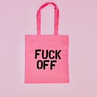Image 1 of Fuck Off & Take Care Tote