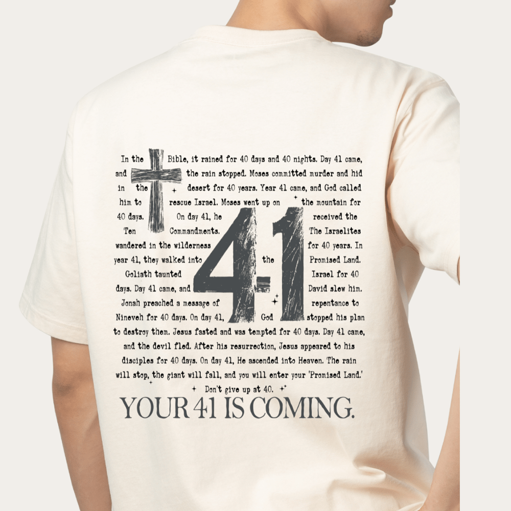 Image of ✝️ “Your 41 Is Coming” Christian T-Shirt