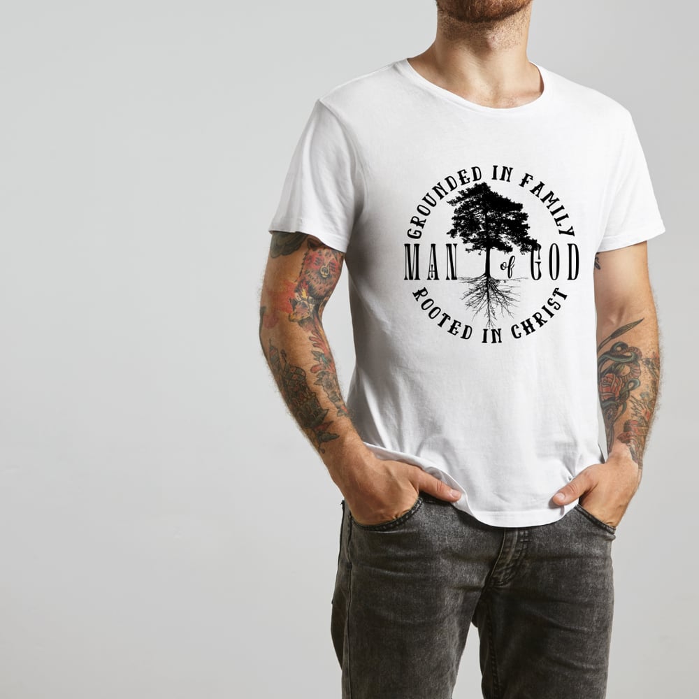 Image of Man of God | Rooted in Christ T-Shirt