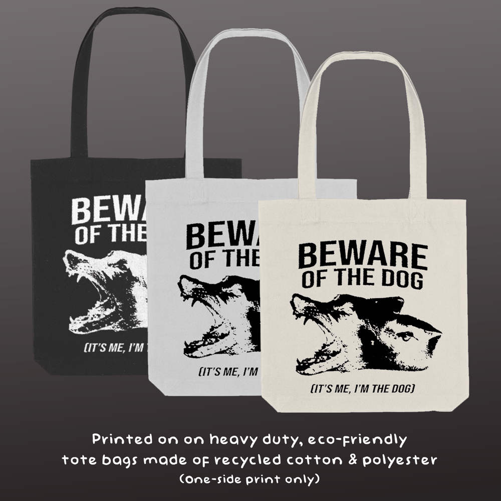 Image of 'Beware of the Dog' Tote Bag