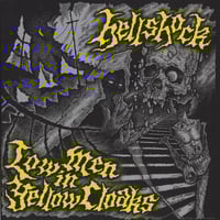 Hellshock ''Low Men In Yellow Cloaks''