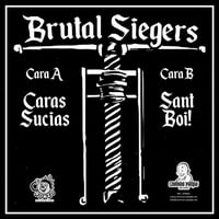 Image 2 of Brutal Siegers  ''Caras Sucias''