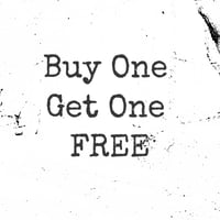 BUY ONE GET ONE FREE