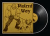 VIOLENT WAY - 'S/T' 7" EP