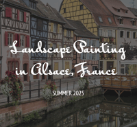 Landscape Painting in Alsace, France with Sarah Griffin Thibodeaux