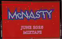 McNasty - June 2025 Mixtape 