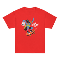 Image 3 of Later Dude! Youth T-Shirt