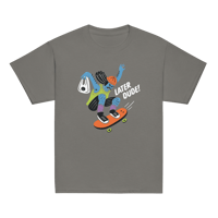 Image 4 of Later Dude! Youth T-Shirt