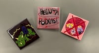Helluva Podcast Pins!