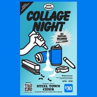 Collage Night - Steel Town Cider