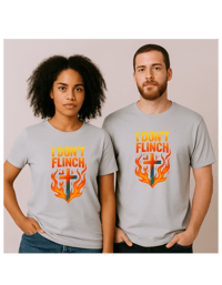 Image 1 of I DON’T FLINCH – Unshakable Faith Tee (Unisex)