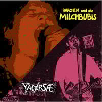 Yacopsae / Barchen Und Die Milchbubism - Split 7" (Singaporean Import)