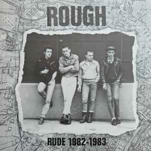 ROUGH "Rude 1982 - 1983" ( LP, Compilation ) 
