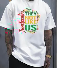 Image 2 of Graphic They Not like us Tees